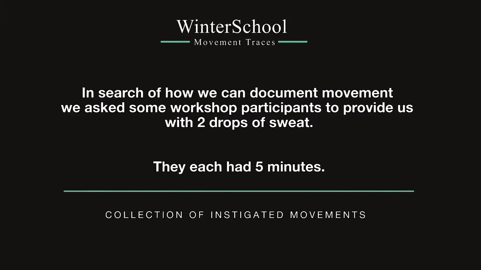 Collection of Instigated Movements
